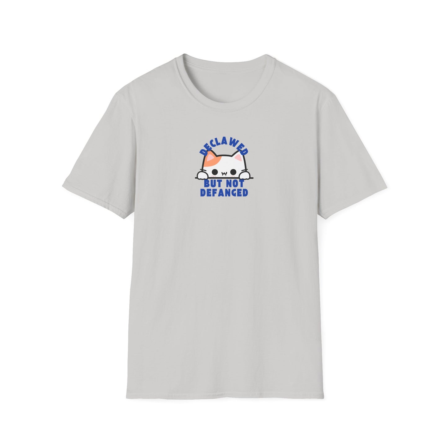 Declawed But Not Defanged- Unisex Shirt (Front)