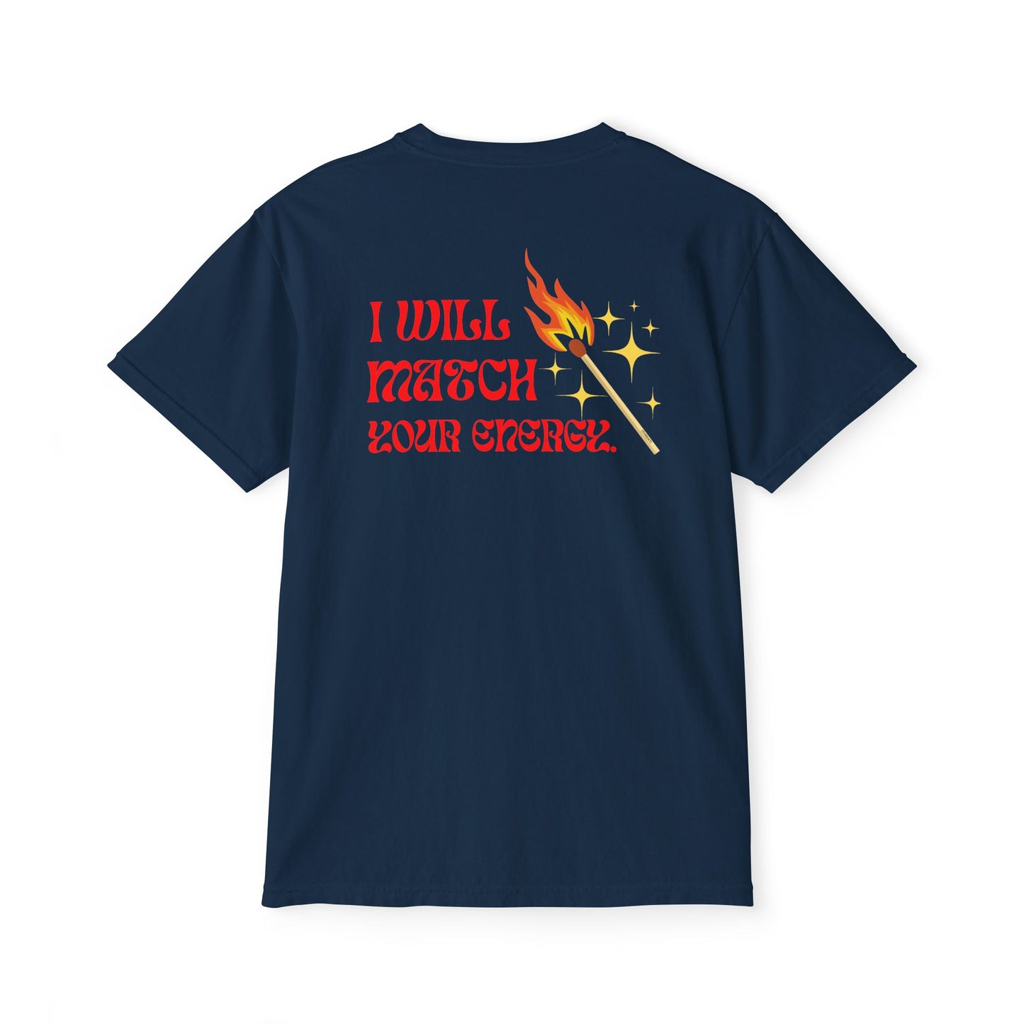"I Will Match Your Energy"- Retro Unisex Pocket Shirt