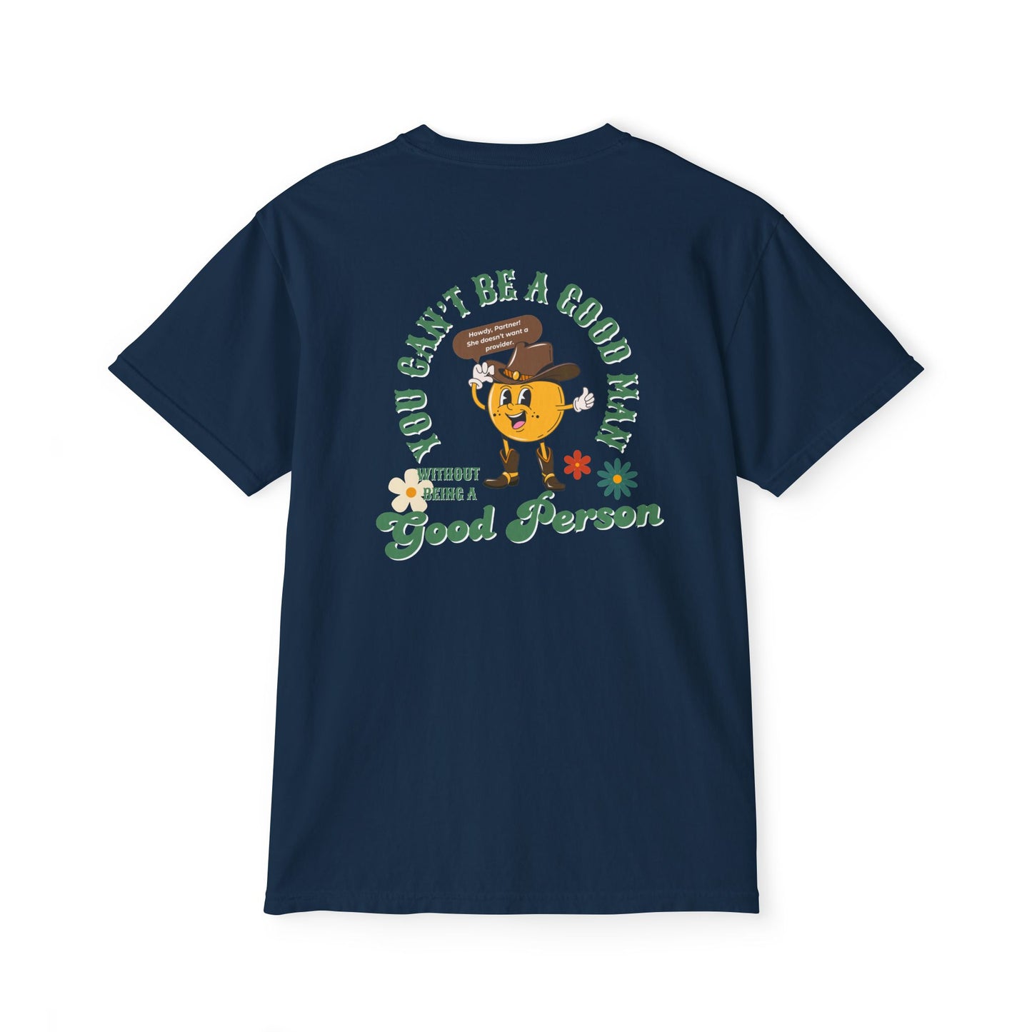 Good Men are Good People- Unisex Vintage Graphic Pocket T-Shirt