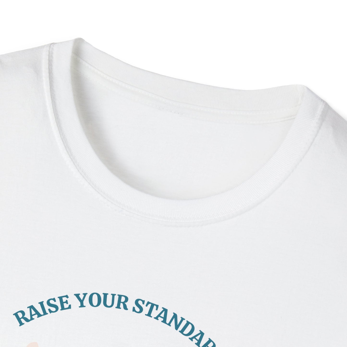 "Raise Your Standards Instead of Your Voice" - Unisex Softstyle T-Shirt, Racoon