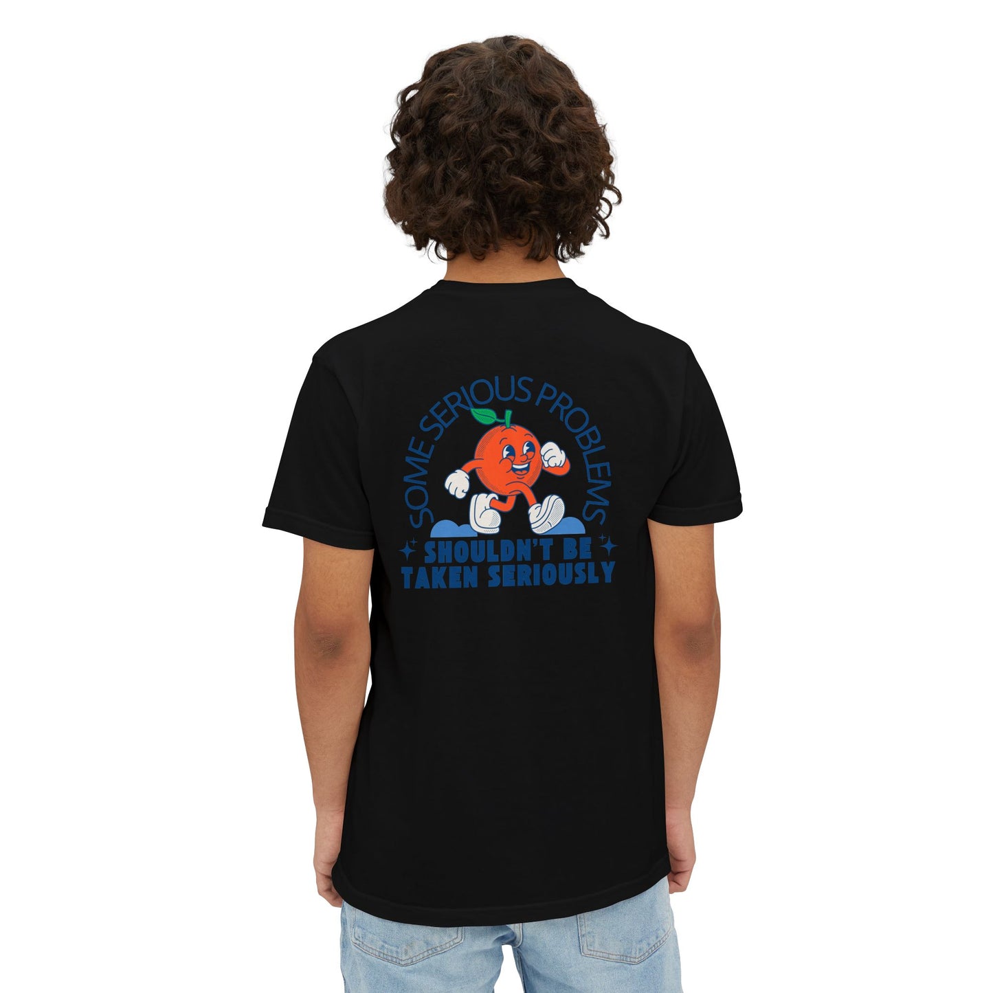 'Some Serious Problems Shouldn't Be Taken Seriously'- Unisex Playful Pocket T-Shirt
