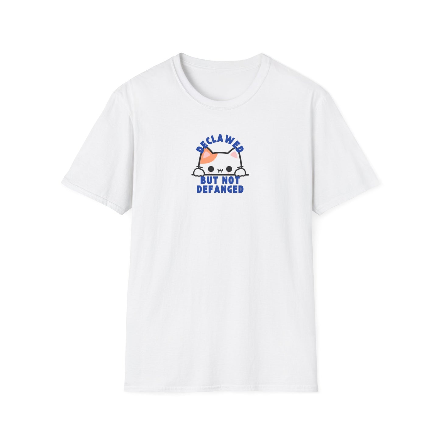 Declawed But Not Defanged- Unisex Shirt (Front)