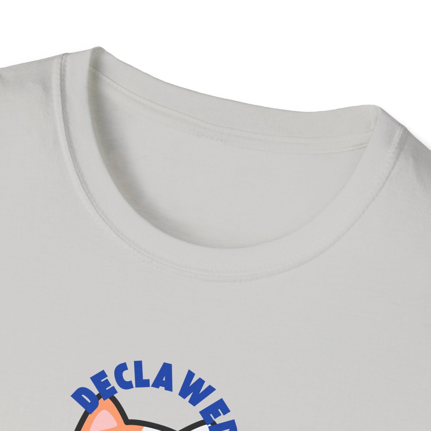 Declawed But Not Defanged- Unisex Shirt (Front)