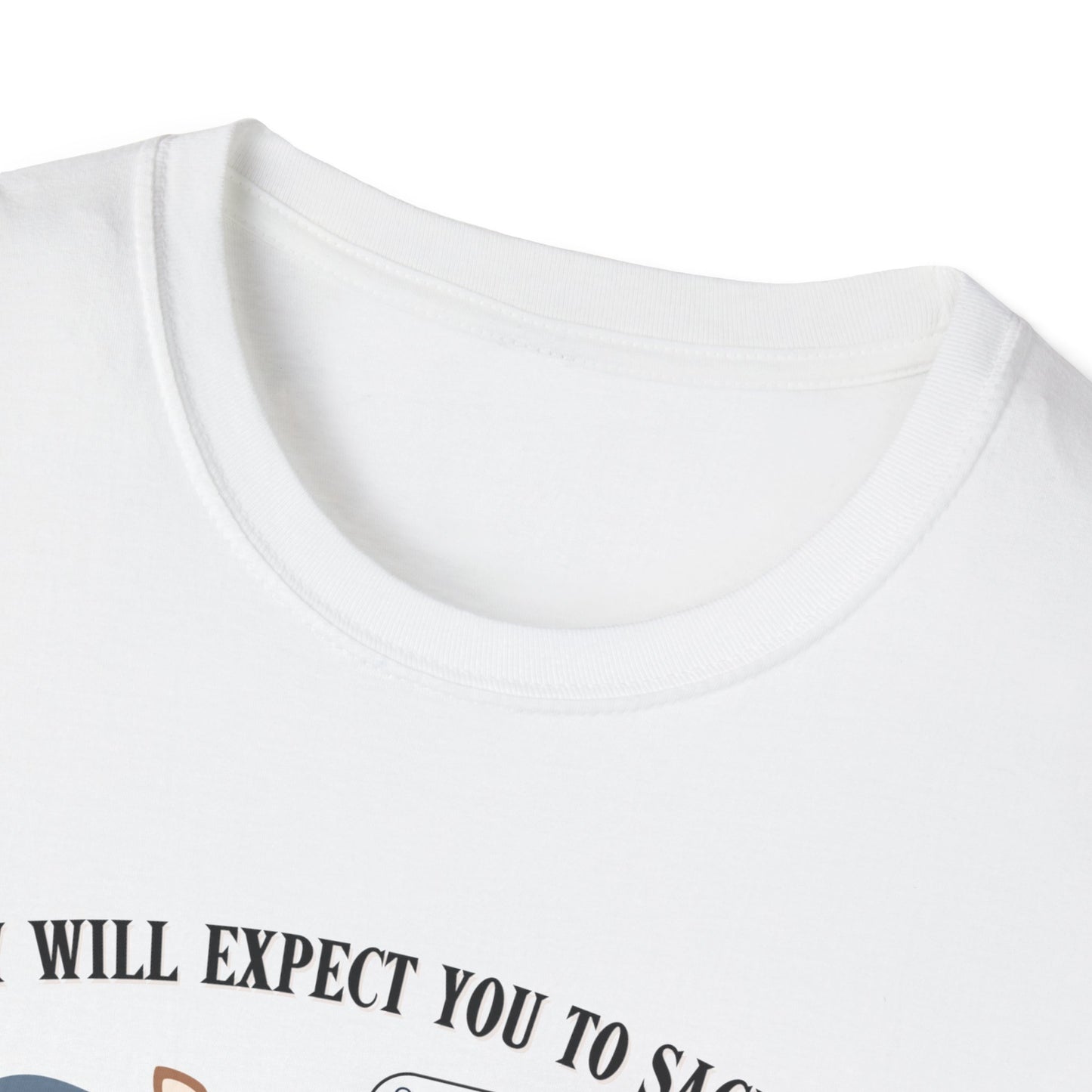 "They Will Expect You to Sacrifice"- Unisex Softstyle T-Shirt, Deer and Ram