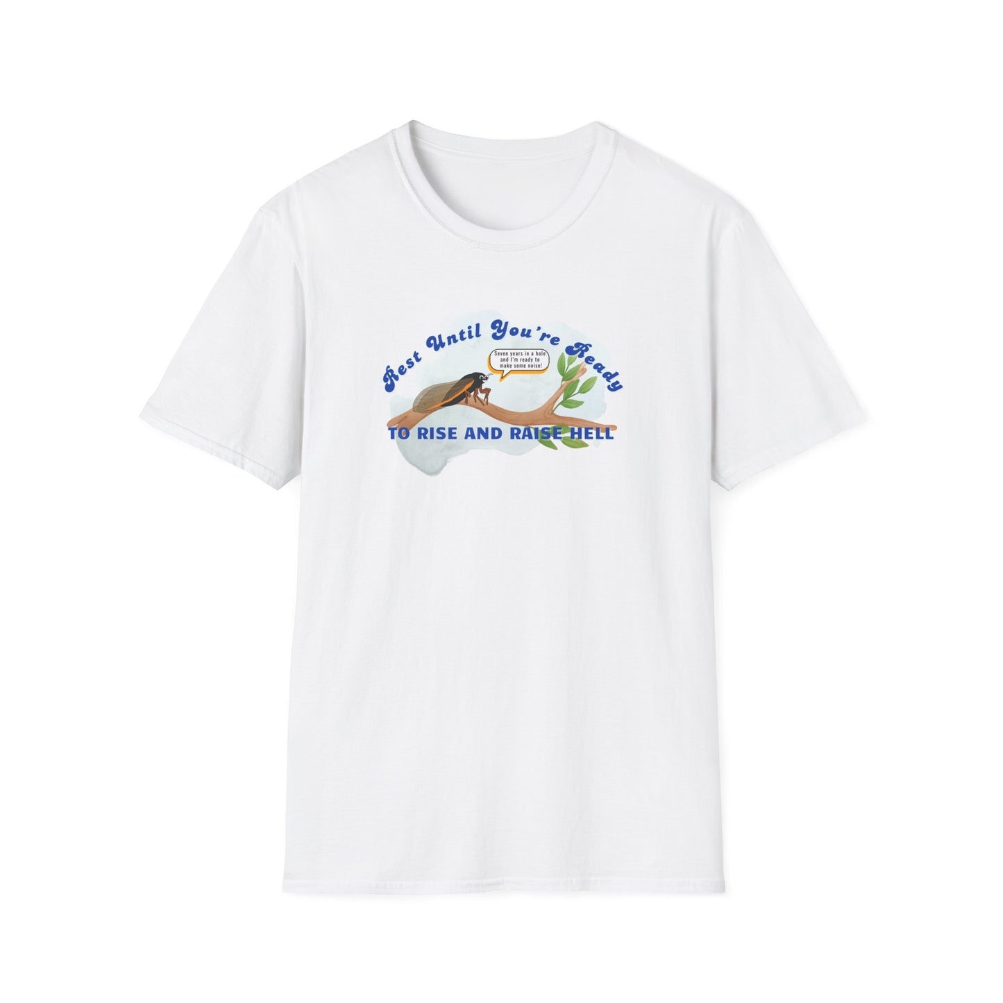 Funny Unisex T-Shirt - "Rest Until You're Ready to Rise and Raise Hell" - Perfect for Casual Wear and Gift Occasions