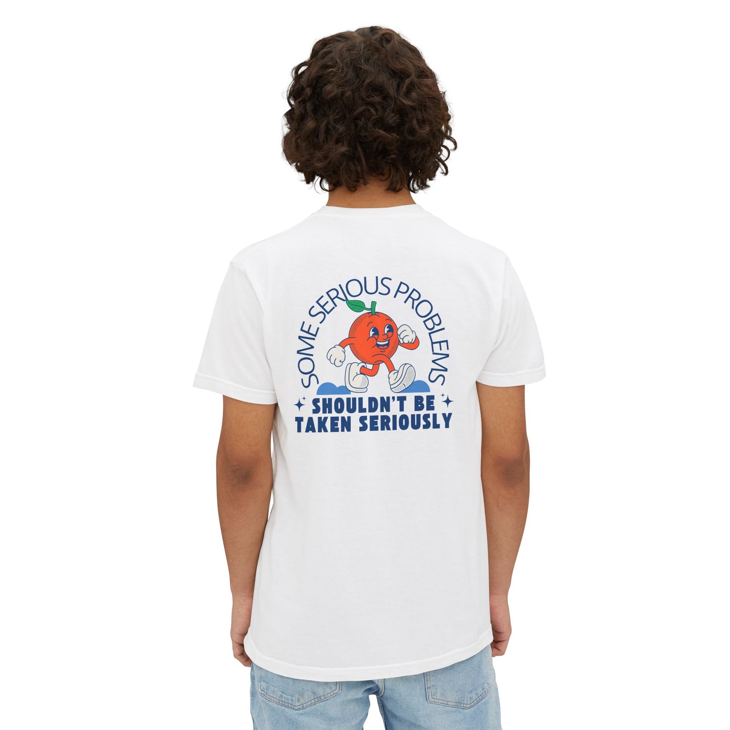 'Some Serious Problems Shouldn't Be Taken Seriously'- Unisex Playful Pocket T-Shirt