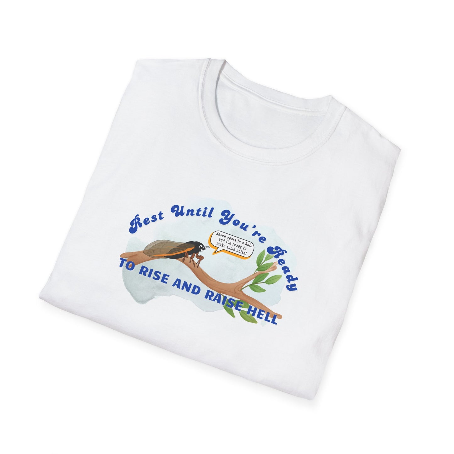 Funny Unisex T-Shirt - "Rest Until You're Ready to Rise and Raise Hell" - Perfect for Casual Wear and Gift Occasions