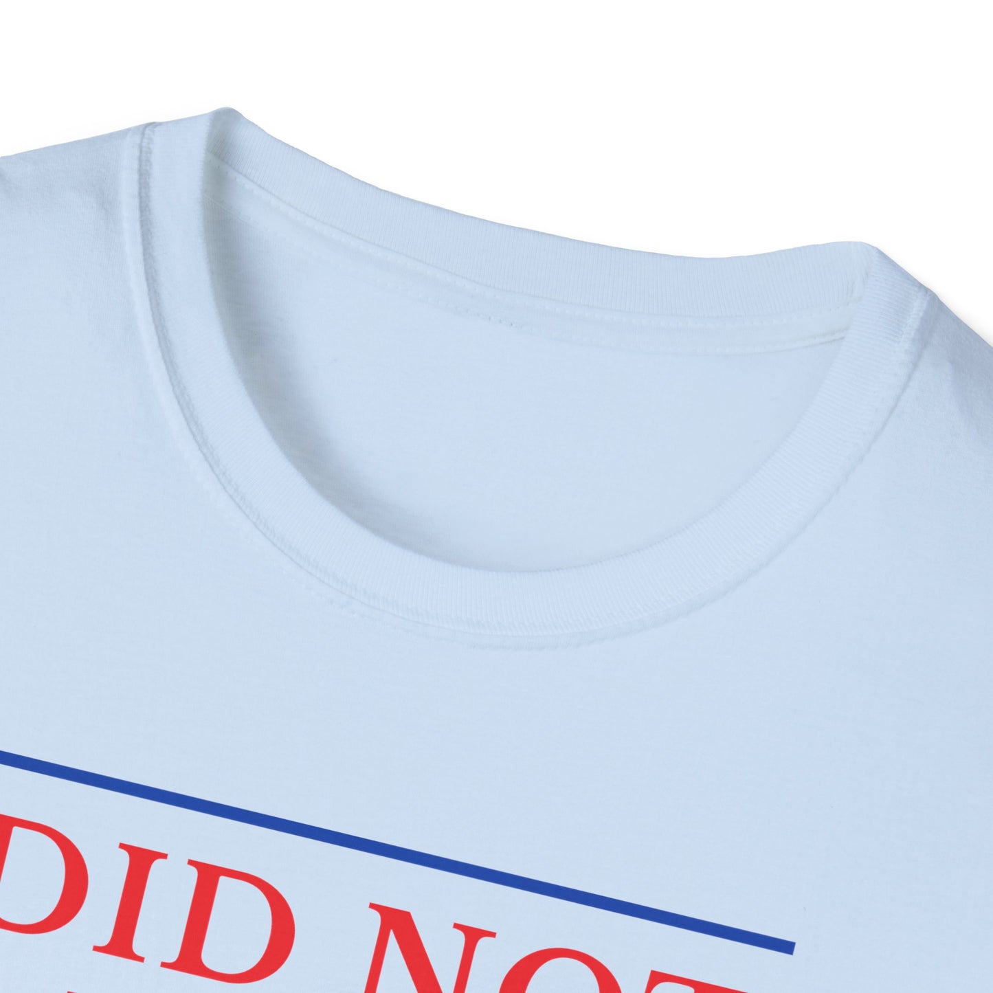 Did Not Vote for Felons- Unisex Softstyle T-Shirt, Axolotl