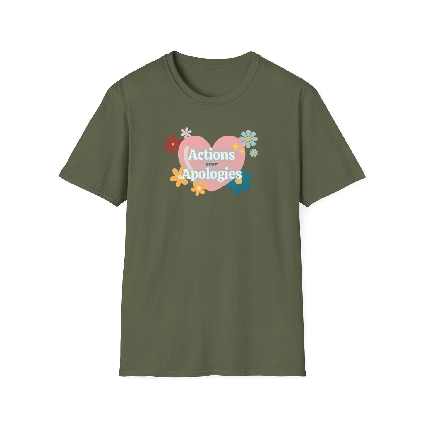 "Actions Over Apologies" -Unisex Softstyle T-Shirt